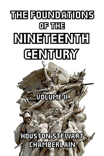 9781366855817: The Foundations of the Nineteenth Century Volume II