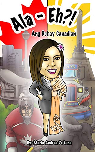 Beispielbild fr Ala- Eh?! : Ang Buhay Canadian zum Verkauf von Buchpark