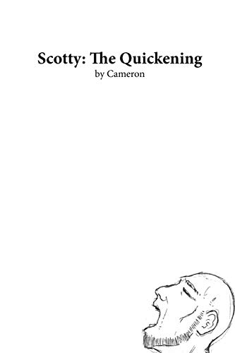 Imagen de archivo de Scotty: The Quickening a la venta por Lucky's Textbooks