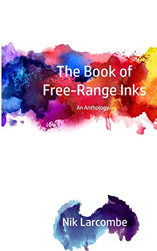 Beispielbild fr The Book of Free-Range Inks zum Verkauf von Chiron Media