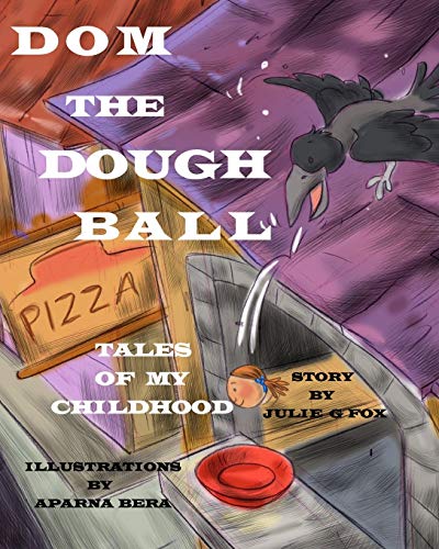 9781367275324: Dom the Dough Ball: 'Tales of My Childhood' Series, Book 2