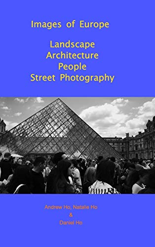 Beispielbild fr Images of Europe Landscape, Architecture, People, Street Photography zum Verkauf von Monster Bookshop