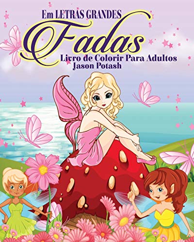 Beispielbild fr Fadas Livro de Colorir Para Adultos ( Em Letras Grandes ) zum Verkauf von WorldofBooks