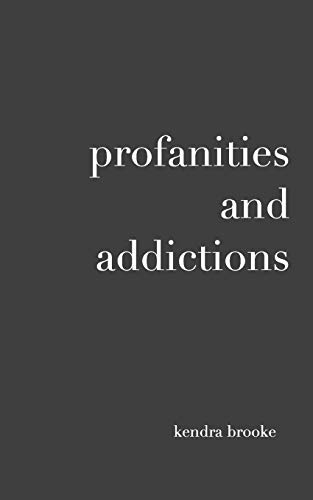 Stock image for profanities and addictions for sale by Chiron Media