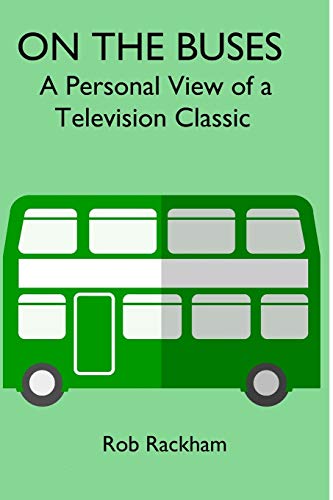Stock image for ON THE BUSES: A Personal View of a Television Classic for sale by Chiron Media