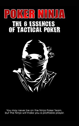 9781367943841: Ninja Poker: The 6 Essences of Tactical Poker