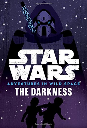 Stock image for Star Wars Adventures in Wild Space The Darkness: Book 4 for sale by Your Online Bookstore