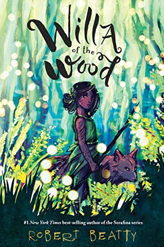 Beispielbild fr Willa of the Wood (Willa of the Wood, Book 1) (Willa of the Wood (1)) zum Verkauf von SecondSale