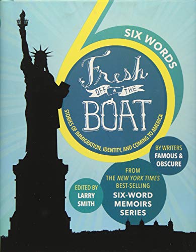 Beispielbild fr Six Words Fresh Off the Boat: Stories of Immigration, Identity, and Coming to America (ABC) zum Verkauf von SecondSale