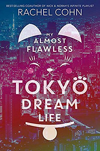 9781368008396: My Almost Flawless Tokyo Dream Life