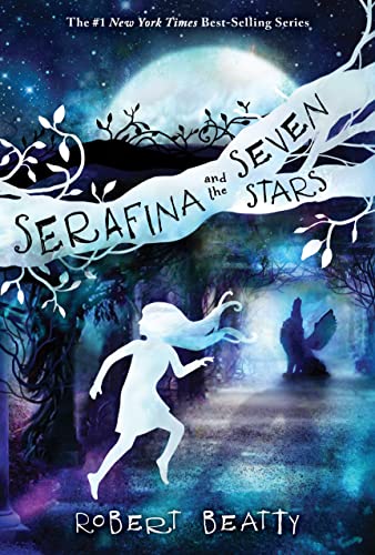 Stock image for Serafina and the Seven Stars-The Serafina Series Book 4 for sale by Red's Corner LLC