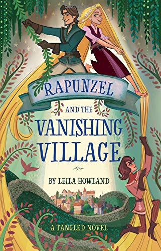 Stock image for Rapunzel and the Vanishing Village: A Tangled Novel for sale by The Book Corner