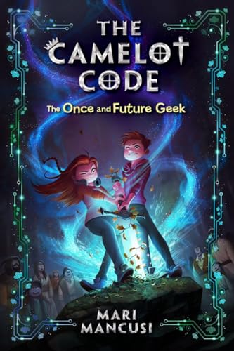 Imagen de archivo de The Camelot Code, Book #1 The Once and Future Geek a la venta por SecondSale