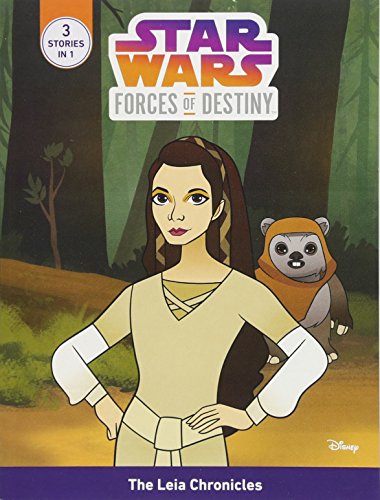 Stock image for Star Wars Forces of Destiny The Leia Chronicles (Star Wars: Forces of Destiny, 3) for sale by BooksRun