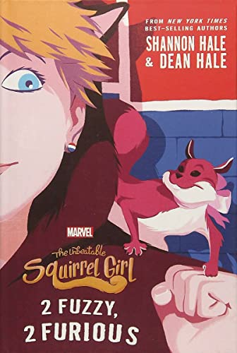 9781368011259: The Unbeatable Squirrel Girl: 2 Fuzzy, 2 Furious (A Squirrel Girl Novel, 2)