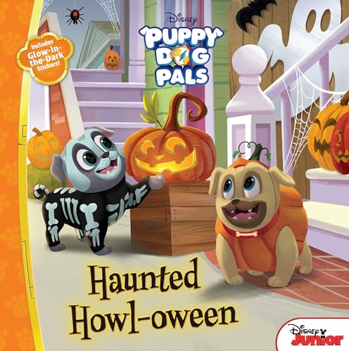 Stock image for Puppy Dog Pals: Haunted Howloween : With Glow-In-the-Dark Stickers! for sale by Better World Books