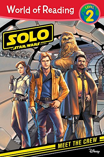 Stock image for World of Reading: Solo: A Star Wars Story Meet the Crew (Level 2) for sale by Better World Books: West