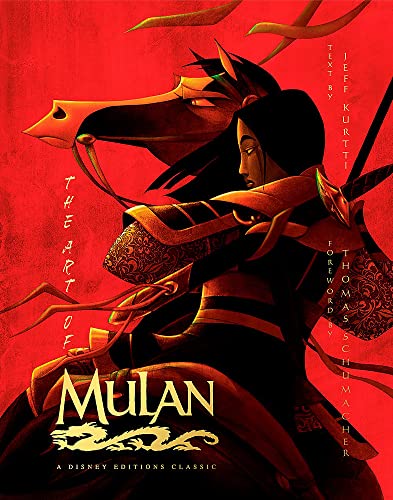 9781368018739: The Art of Mulan: A Disney Editions Classic: A Disney Editions Classic - Foreword by Thomas Schumacher