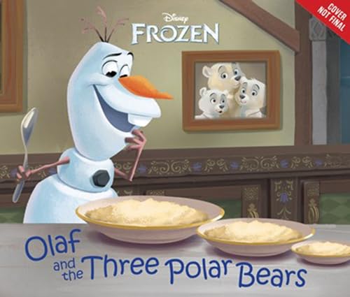 Stock image for Frozen: Olaf and the Three Polar Bears for sale by SecondSale