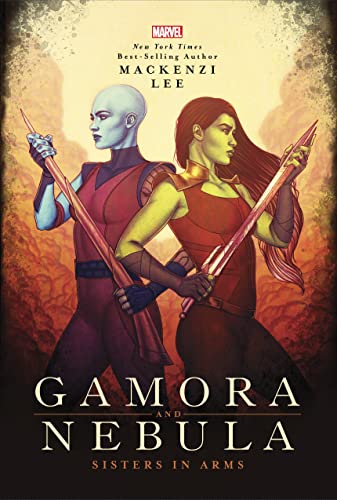 Stock image for Gamora and Nebula: Sisters in Arms (Marvel Universe YA, 2) for sale by SecondSale