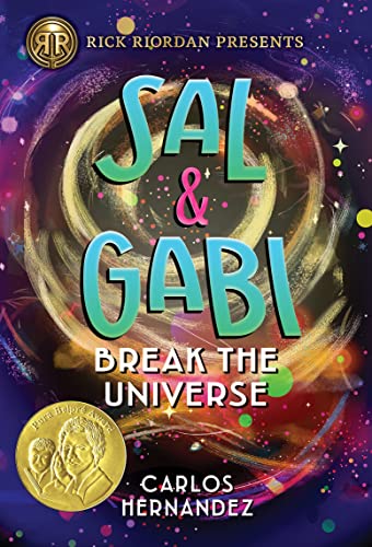 Stock image for Rick Riordan Presents Sal and Gabi Break the Universe (A Sal and Gabi Novel, Book 1) (A Sal and Gabi Novel, 1) for sale by Orion Tech