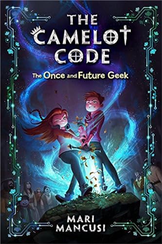 Beispielbild fr The Camelot Code: The Once and Future Geek (The Camelot Code, 1) zum Verkauf von Wonder Book