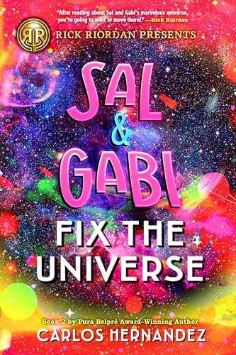 Stock image for Rick Riordan Presents: Sal and Gabi Fix the Universe-A Sal and Gabi Novel, Book 2 for sale by -OnTimeBooks-