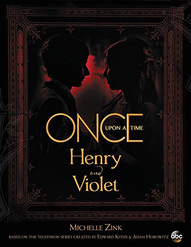 Imagen de archivo de Once Upon a Time: Henry and Violet a la venta por ThriftBooks-Atlanta