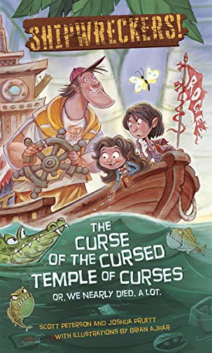 Beispielbild fr Shipwreckers: The Curse of the Cursed Temple of Curses or We Nearly Died. A Lot A Lot zum Verkauf von Your Online Bookstore