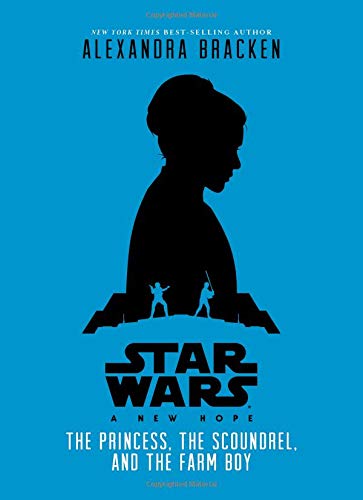 Beispielbild fr Star Wars: A New Hope The Princess, the Scoundrel, and the Farm Boy zum Verkauf von SecondSale