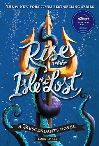 Beispielbild fr Rise of the Isle of the Lost: A Descendants Novel (The Descendants (3)) zum Verkauf von SecondSale