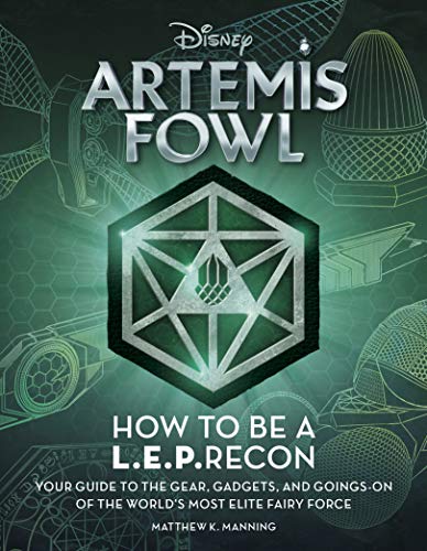9781368041263: Artemis Fowl: How to Be a LEPrecon: Your Guide to the Gear, Gadgets, and Goings-on of the World's Most Elite Fairy Force