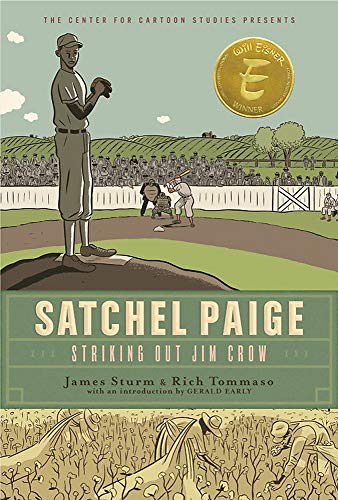 Stock image for Satchel Paige: Striking Out Jim Crow (The Center for Cartoon Studies Presents) for sale by Night Heron Books