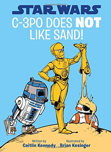 9781368043465: STAR WARS C 3PO DOES NOT LIKE SAND HC (Star Wars: Droid Tales)
