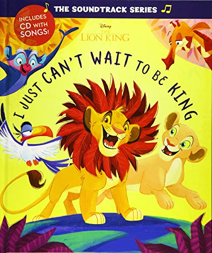 Imagen de archivo de The Soundtrack Series The Lion King: I Just Can't Wait to be King a la venta por SecondSale