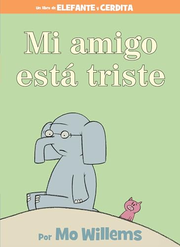 Stock image for Mi Amigo Está Triste-Spanish Edition = My Friend Is Sad for sale by ThriftBooks-Dallas