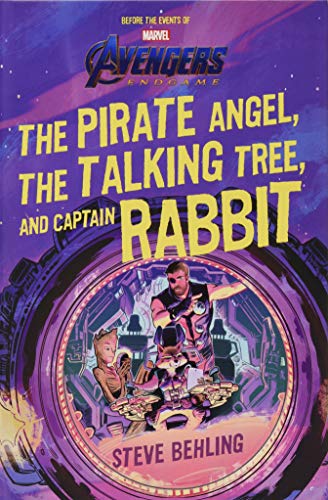 Stock image for Avengers: Endgame The Pirate Angel, The Talking Tree, and Captain Rabbit for sale by SecondSale