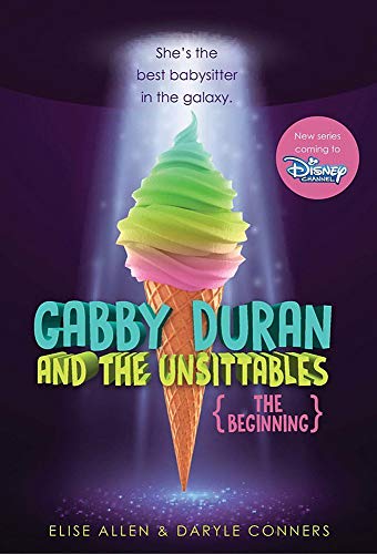 9781368049160: Gabby Duran and the Unsittables: The Beginning