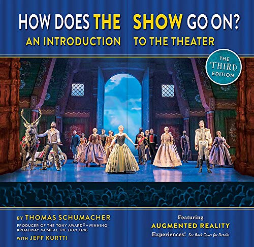 Imagen de archivo de How Does the Show Go On The Frozen Edition: An Introduction to the Theater (A Disney Theatrical Souvenir Book) a la venta por Ergodebooks