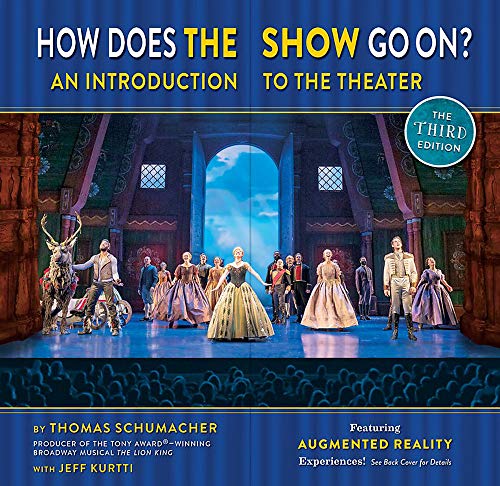 Stock image for How Does the Show Go On The Frozen Edition: An Introduction to the Theater (A Disney Theatrical Souvenir Book) for sale by Ergodebooks