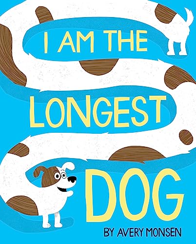 Beispielbild fr I Am the Longest Dog zum Verkauf von SecondSale