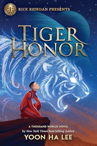 Stock image for Rick Riordan Presents: Tiger Honor-A Thousand Worlds Novel Book 2 for sale by KuleliBooks