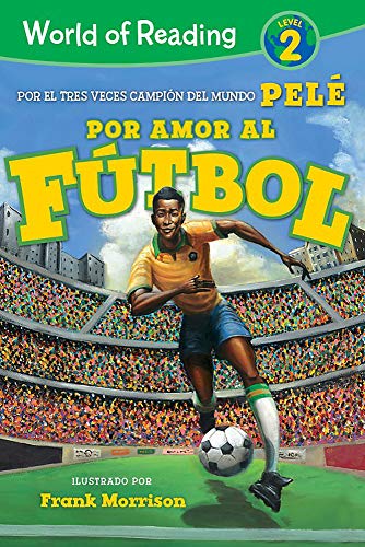 9781368056342: Por Amor al Ftbol / For Love of Soccer! (World of Reading, Level 2)