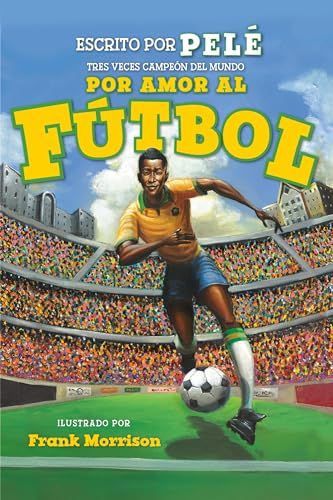9781368056342: Por amor al ftbol. La historia de Pel (For the Love of Soccer! The Story of Pel): Level 2 (World of Reading) (Spanish Edition)