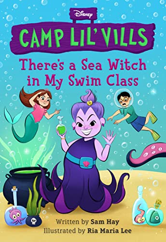 9781368057417: There's a Sea Witch in My Swim Class (Disney Camp Lil Vills, Book 3)