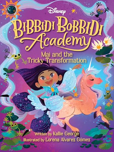 Stock image for Disney Bibbidi Bobbidi Academy #2: Mai and the Tricky Transformation for sale by BooksRun