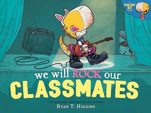 Beispielbild fr We Will Rock Our Classmates: A Penelope Rex Book zum Verkauf von Red's Corner LLC