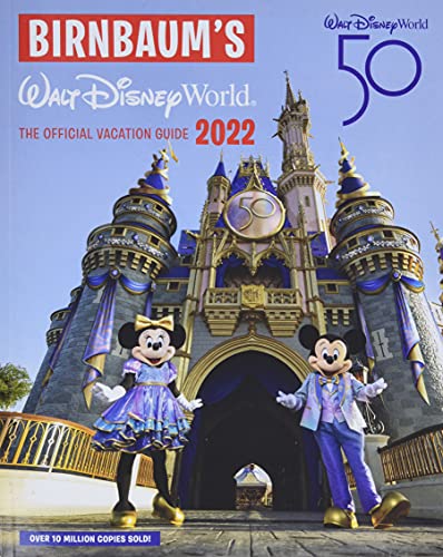 Stock image for Birnbaum's 2022 Walt Disney World: The Official Vacation Guide (Birnbaum Guides) for sale by BookOutlet