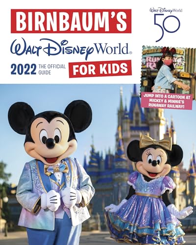 Stock image for Birnbaum's 2022 Walt Disney World for Kids: The Official Guide (Birnbaum Guides) for sale by SecondSale