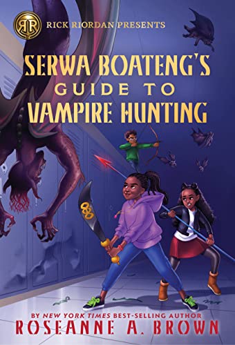 9781368066389: Rick Riordan Presents: Serwa Boateng's Guide to Vampire Hunting: 1